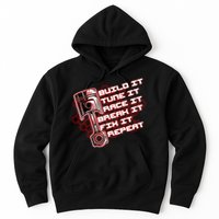 Build Tune Race Break Fix Repeat Hoodie