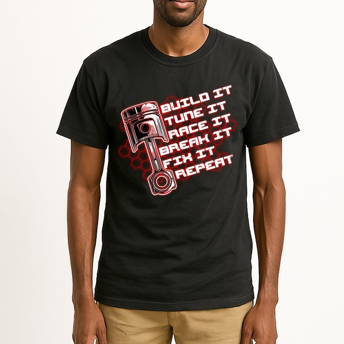 Build Tune Race Break Fix Repeat Tall T-Shirt