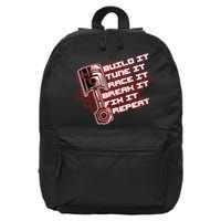 Build Tune Race Break Fix Repeat 16 in Basic Backpack