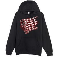Build Tune Race Break Fix Repeat Premium Pullover Hoodie