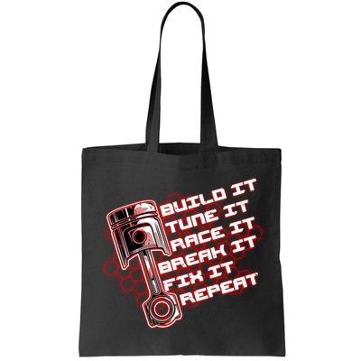 Build Tune Race Break Fix Repeat Bag