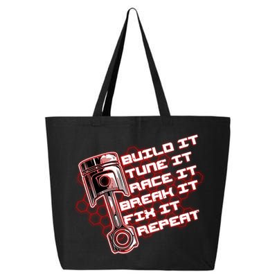 Build Tune Race Break Fix Repeat 25L Jumbo Tote