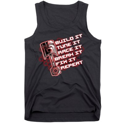 Build Tune Race Break Fix Repeat Tank Top