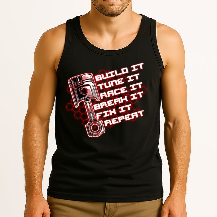 Build Tune Race Break Fix Repeat Tank Top