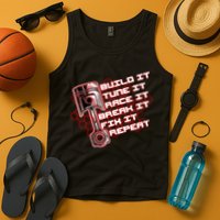 Build Tune Race Break Fix Repeat Tank Top