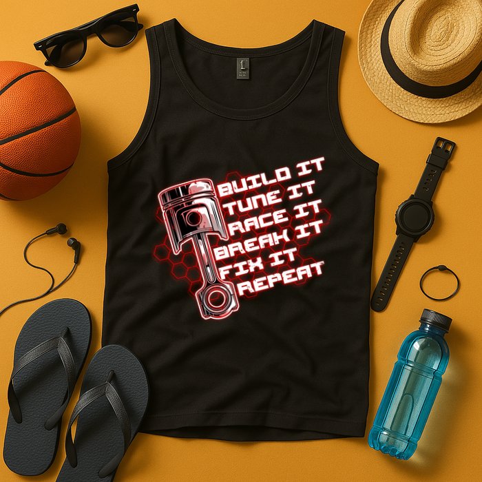 Build Tune Race Break Fix Repeat Tank Top