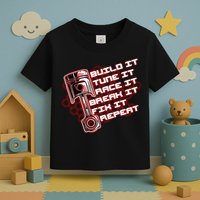 Build Tune Race Break Fix Repeat Toddler T-Shirt