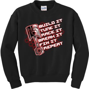 Build Tune Race Break Fix Repeat Kids Sweatshirt