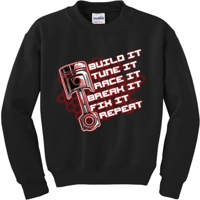 Build Tune Race Break Fix Repeat Kids Sweatshirt