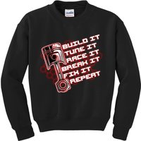 Build Tune Race Break Fix Repeat Kids Sweatshirt