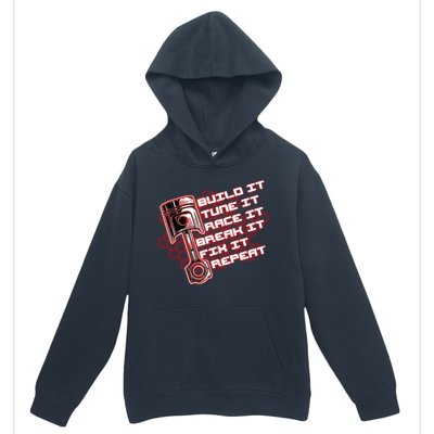 Build Tune Race Break Fix Repeat Urban Pullover Hoodie