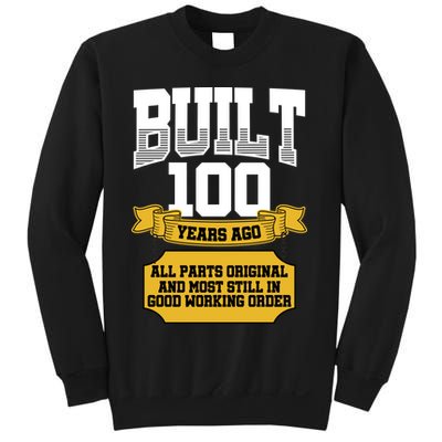 Built 100th Birthday All Original Part Sweatshirt
