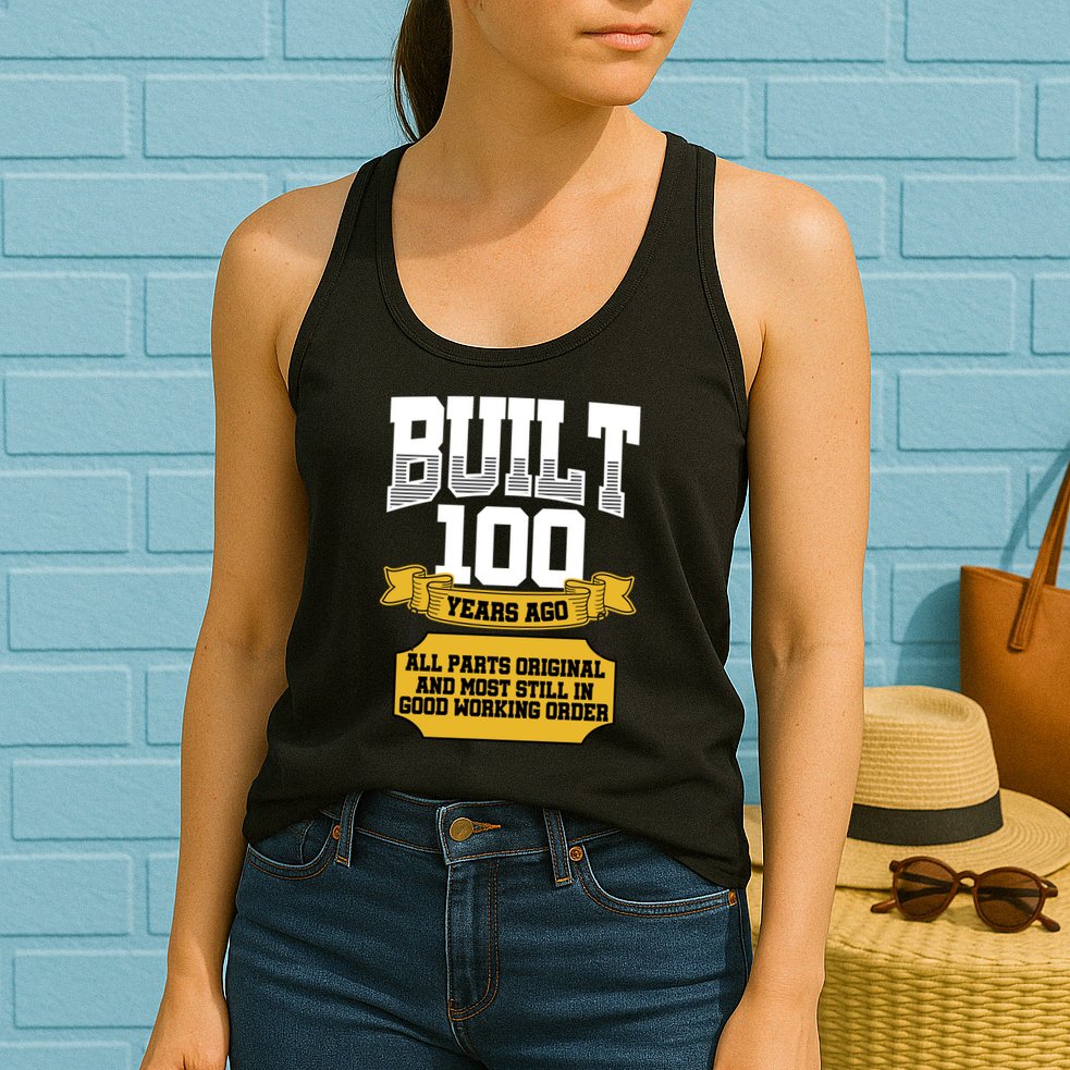 Built 100th Birthday All Original Part Womens Tank Top