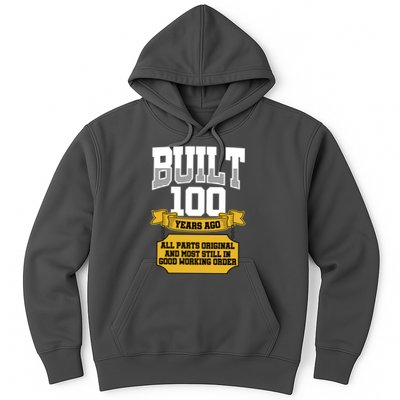 Built 100th Birthday All Original Part Hoodie