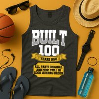 Built 100th Birthday All Original Part Tank Top