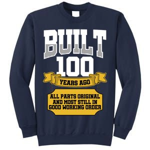 Built 100th Birthday All Original Part Sweatshirt