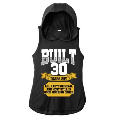 Built 30th Birthday All Original Part Ladies PosiCharge Tri-Blend Wicking Draft Hoodie Tank