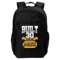 Built 30th Birthday All Original Part Backpack