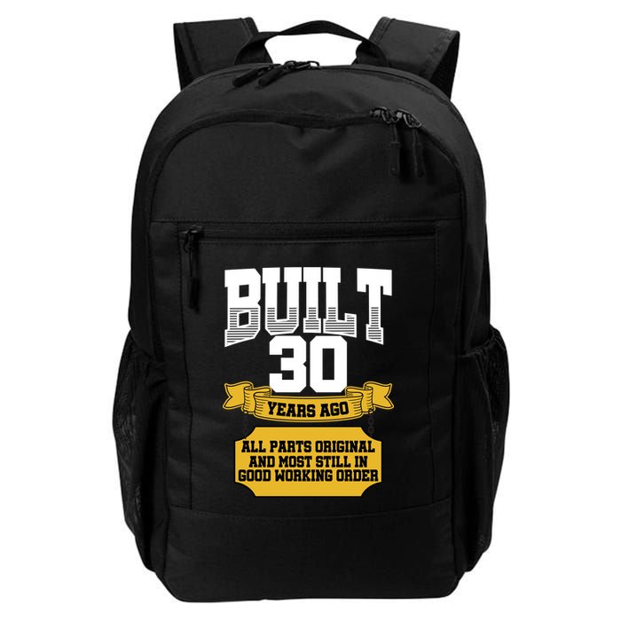Built 30th Birthday All Original Part Backpack