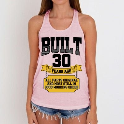 Built 30th Birthday All Original Part Women's Knotted Racerback Tank