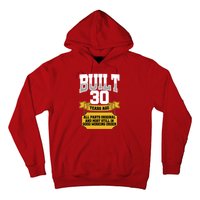 Built 30th Birthday All Original Part Hoodie