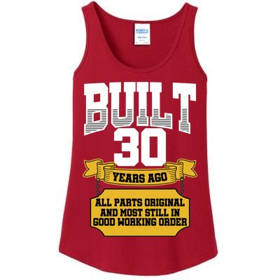 Built 30th Birthday All Original Part Ladies Essential Tank