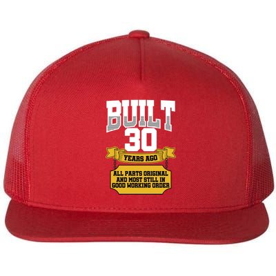 Built 30th Birthday All Original Part Flatbill Hat