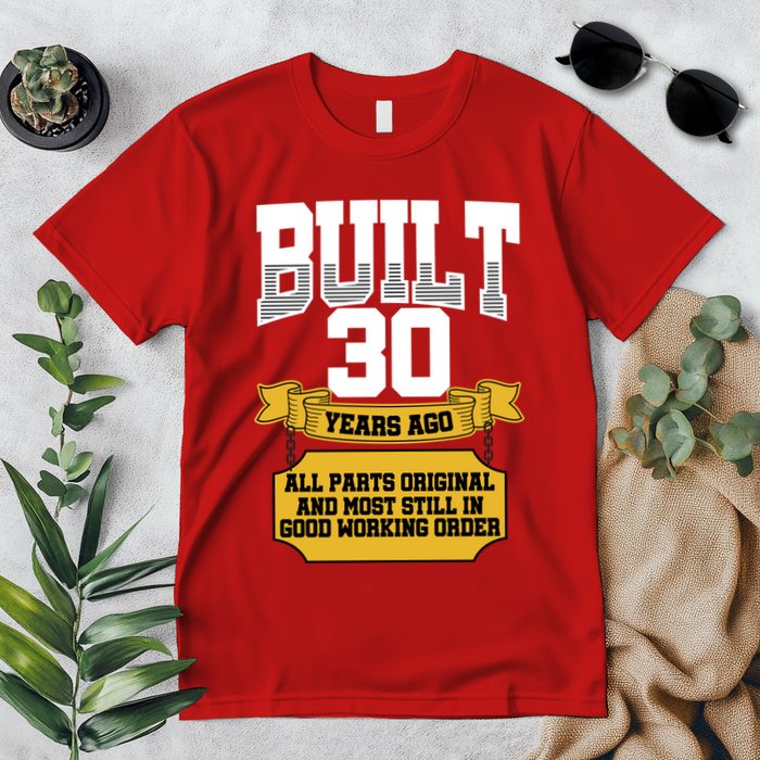 Built 30th Birthday All Original Part Premium T-Shirt