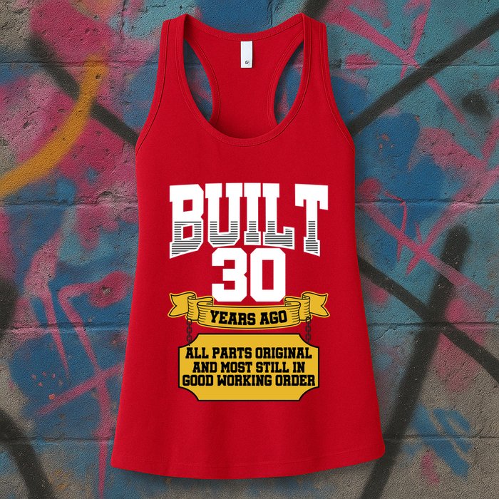 Built 30th Birthday All Original Part Womens Tank Top