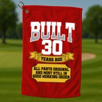 Built 30th Birthday All Original Part Golf Towel