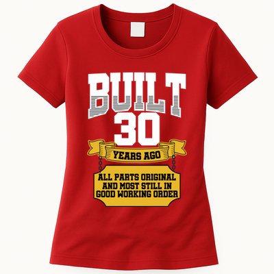Built 30th Birthday All Original Part Womens T-Shirt