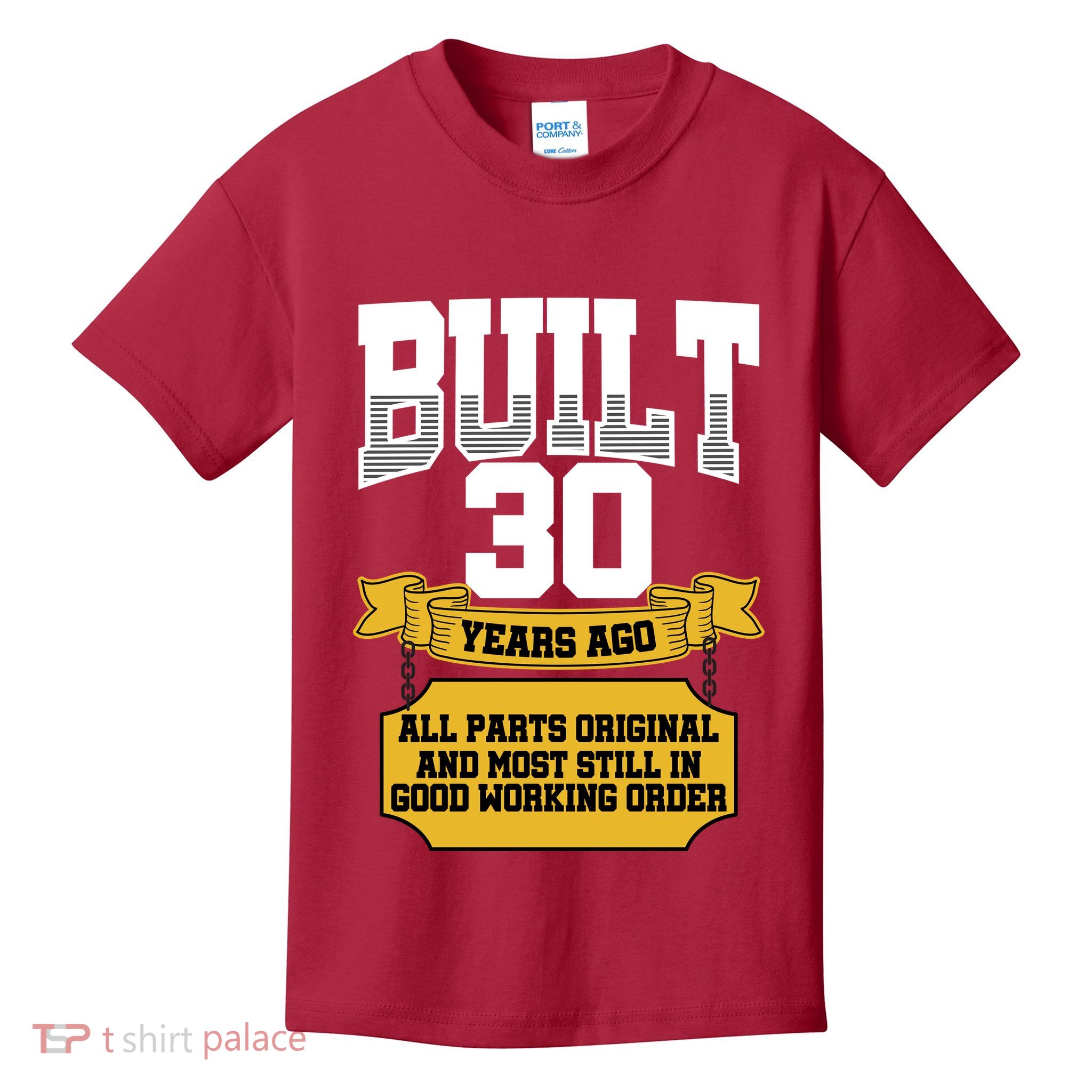 Built 30th Birthday All Original Part Kids T-Shirt