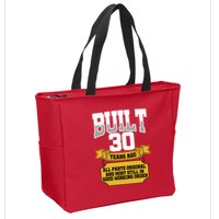 Built 30th Birthday All Original Part Zip Tote Bag