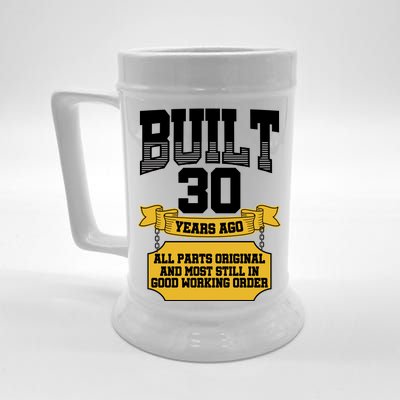 Built 30th Birthday All Original Part Beer Stein