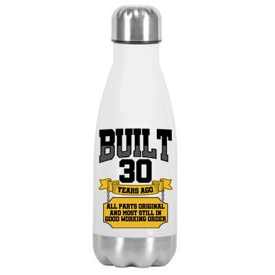 Built 30th Birthday All Original Part Stainless Steel Insulated Water Bottle