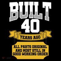 Built 40th Birthday All Original Part Backpack