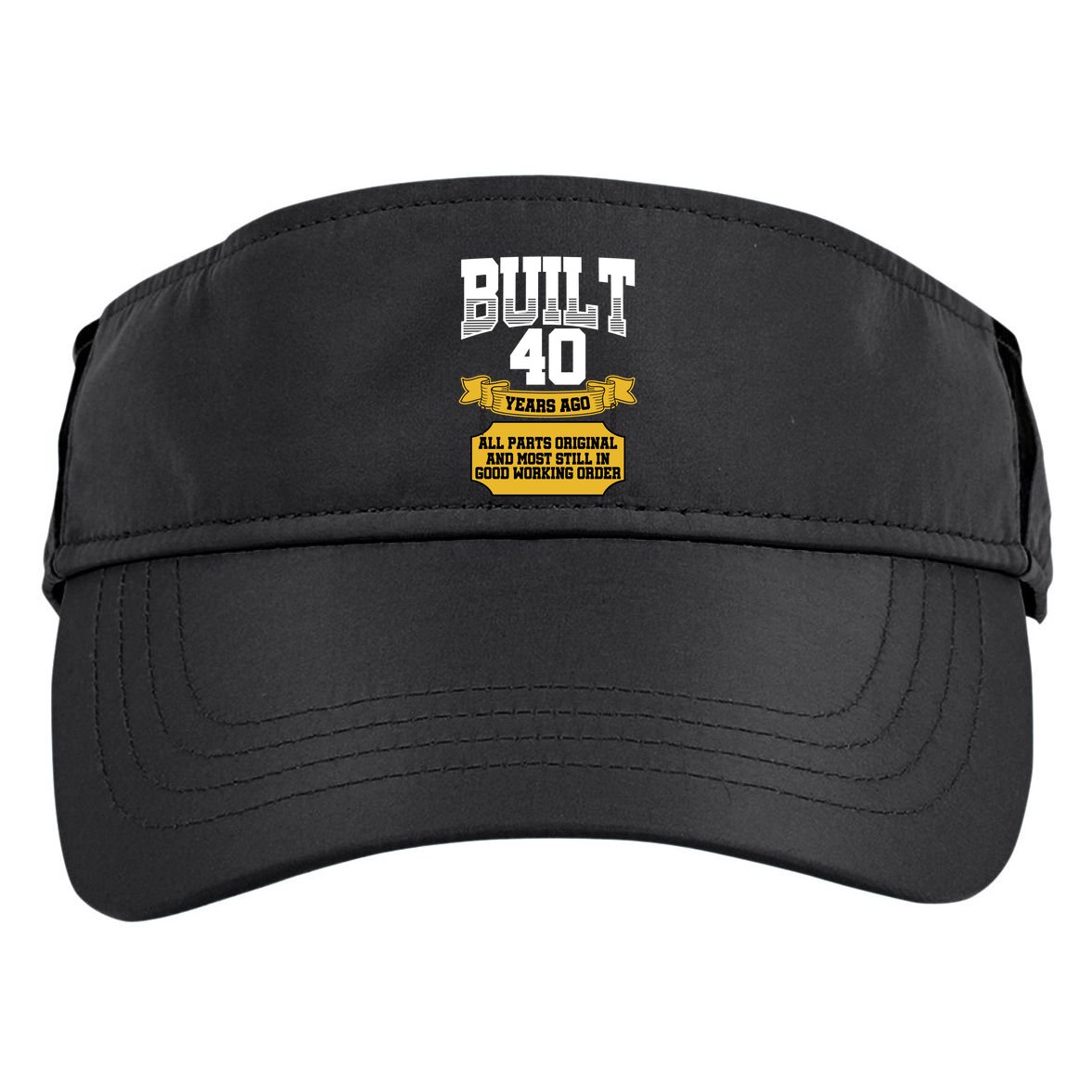 Built 40th Birthday All Original Part Adult Drive Performance Visor