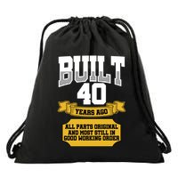 Built 40th Birthday All Original Part Drawstring Bag