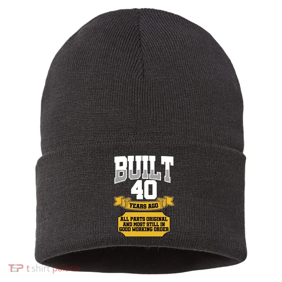 Built 40th Birthday All Original Part Sustainable Knit Beanie