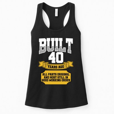 Built 40th Birthday All Original Part Womens Tank Top