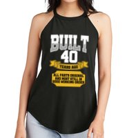 Built 40th Birthday All Original Part Women's Perfect Tri Rocker Tank