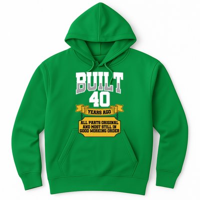 Built 40th Birthday All Original Part Hoodie