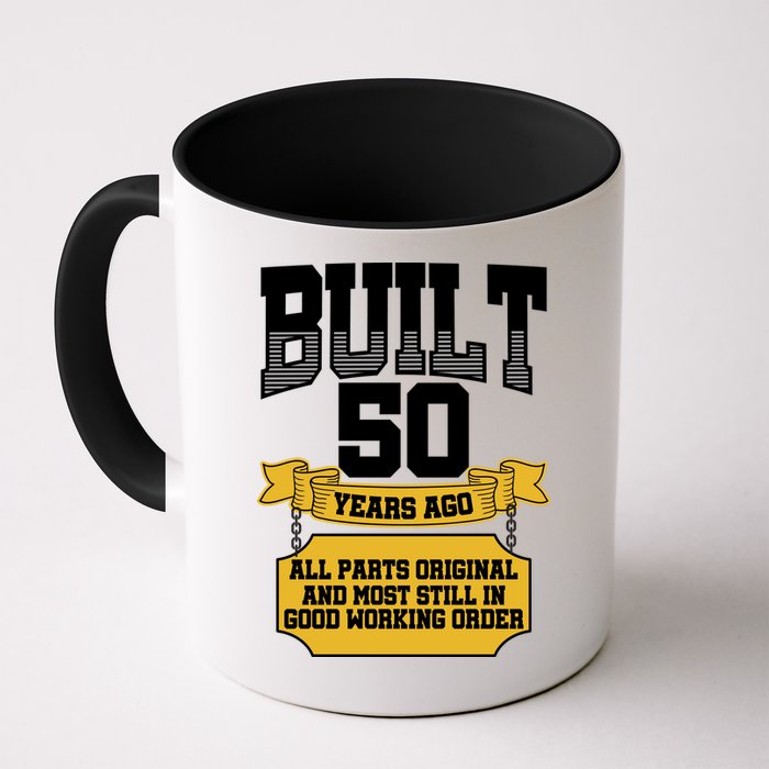 Built 50th Birthday All Original Part Mug