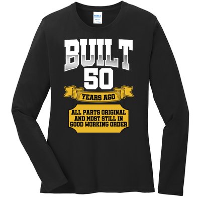 Built 50th Birthday All Original Part Ladies Long Sleeve Shirt