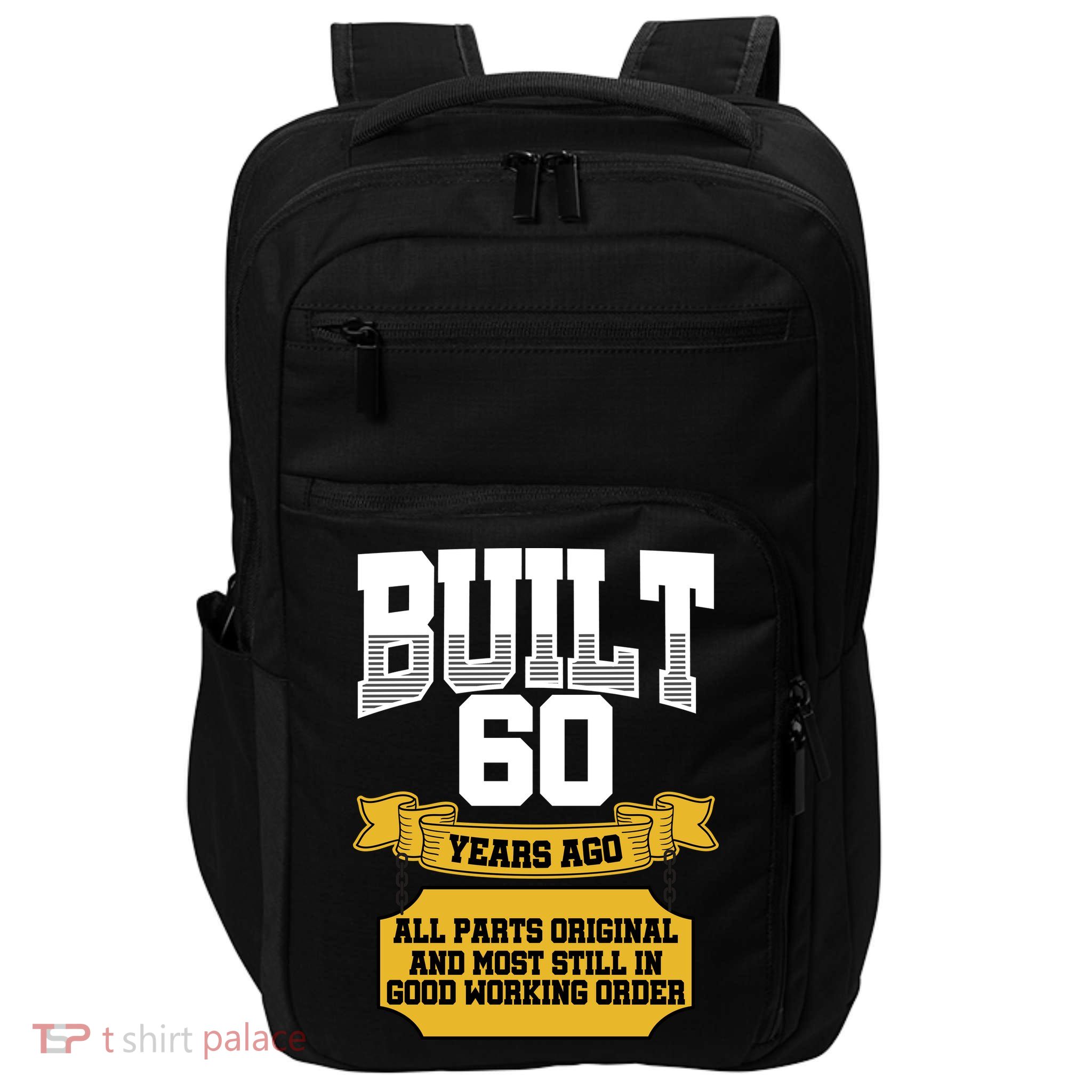 Built 60th Birthday All Original Part Impact Tech Backpack