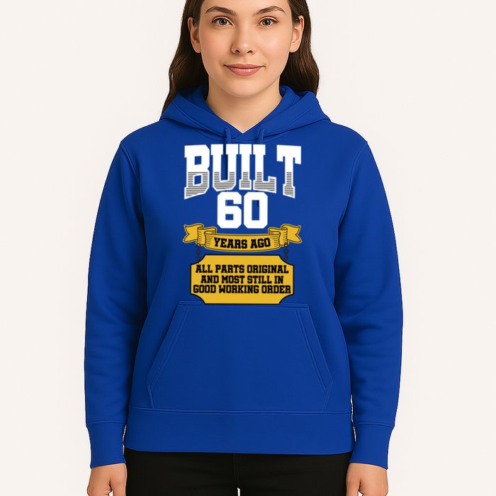 Built 60th Birthday All Original Part Hoodie