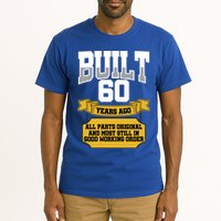 Built 60th Birthday All Original Part Tall T-Shirt