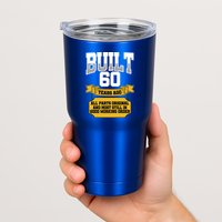 Built 60th Birthday All Original Part Tumbler