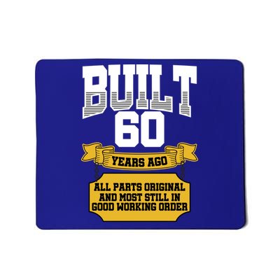 Built 60th Birthday All Original Part Mousepad