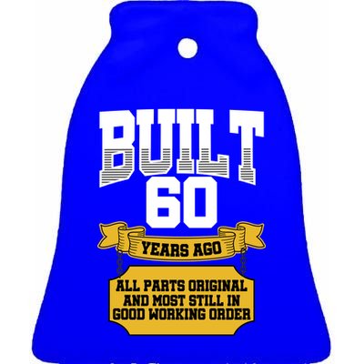 Built 60th Birthday All Original Part Ceramic Bell Ornament